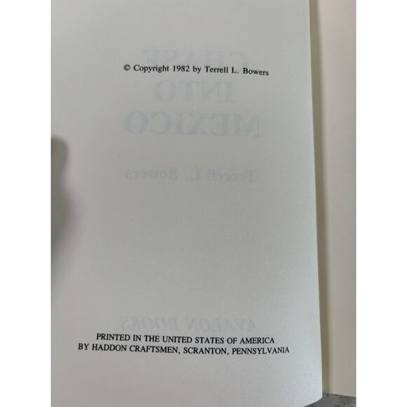 Chase‎ Into Mexico Terrell L. Bowers Hardcover SIGNED 1982 - GOOD Free Shipping - Picture 4 of 7